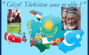 Güzel Türkistan” Nazlı Bir Yâr İdin Sen !...