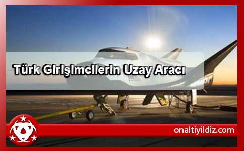 Türk Girişimcilerin Uzay Aracı