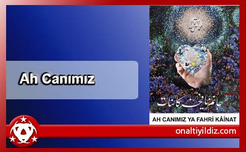 Ah Canımız