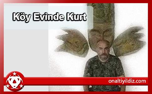 Köy Evinde Kurt