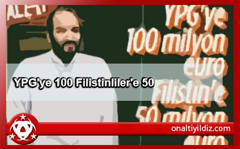 YPG'ye 100 Filistinliler'e 50