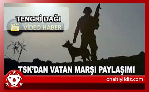 TSK'dan Vatan Marşı Paylaşımı