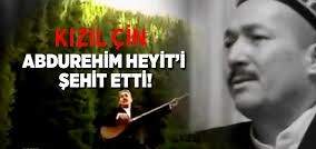 Abdurehim Heyit Şehit Edildi