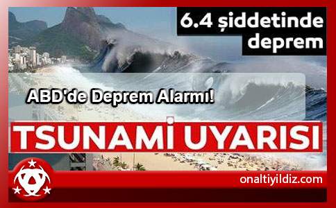 ABD'de Deprem Alarmı!