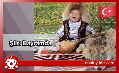 Şiir: Bayramda