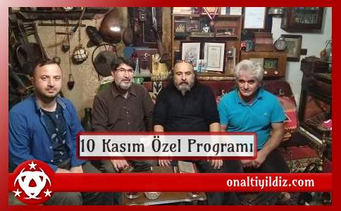 10 Kasım Özel Programı