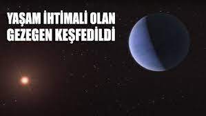 Yaşam İhtimali Olan Gezegen Keşfedildi