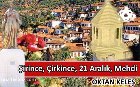 Şirince, Çirkince, 21 Aralık, Mehdi