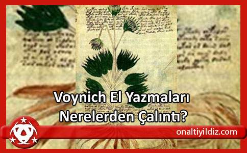 Voynich El Yazmaları Nerelerden Çalıntı?