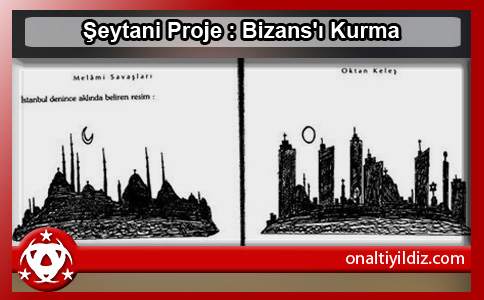 Şeytani Proje : Bizans'ı Kurma