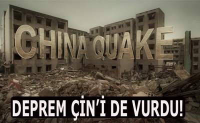 Çin'de Deprem