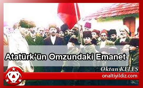 Atatürk’ün Omzundaki Emanet