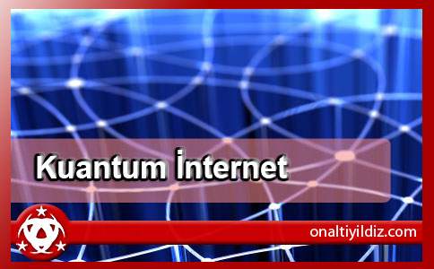 Kuantum İnternet