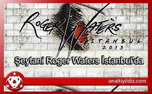Şeytani Roger Waters İstanbul'da