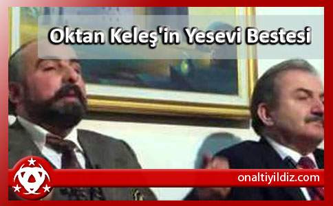 Oktan Keleş'in  Yesevi Bestesi