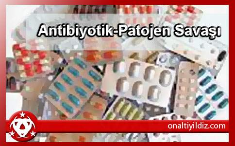 Antibiyotik-Patojen Savaşı