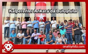 Kalperenler Ankara'da Buluştular