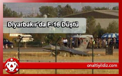 Diyarbakır'da F-16 Düştü
