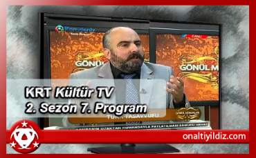KRT Kültür Tv 2. Sezon 7. Program