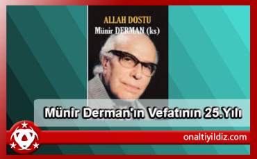 Münir Derman'ın Vefatının 25.Yılı