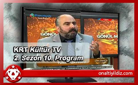 KRT Kültür Tv 2. Sezon 10. Program