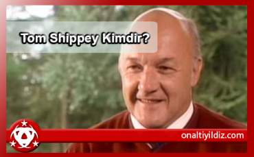 Tom Shippey Kimdir?