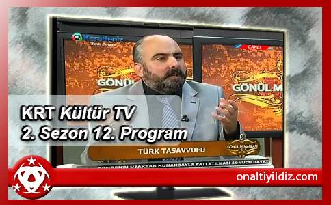 KRT Kültür Tv 2. Sezon 12. Program