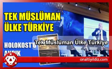 Tek Müslüman Ülke Türkiye