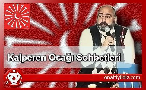 Kalperen Ocağı Sohbetleri-10