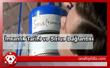 İnsanlık Tarihi ve Sirius Bağlantısı