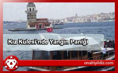 Kız Kulesi’nde Yangın Paniği