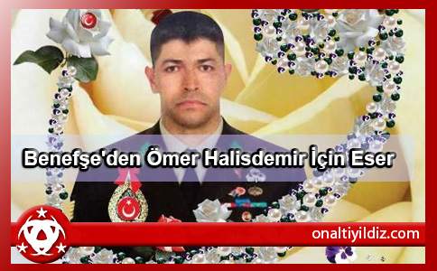 Benefşe'den Ömer Halisdemir İçin Eser