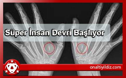 Süper İnsan Devri Başlıyor