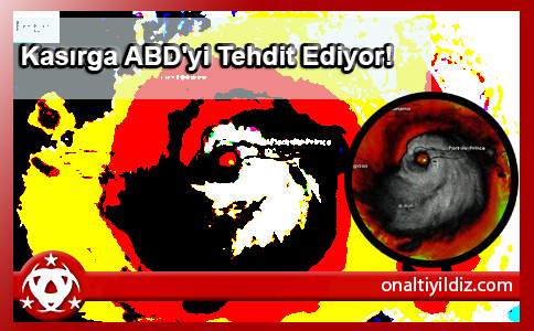 Kasırga ABD'yi Tehdit Ediyor!