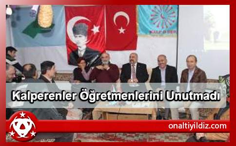 Kalperenler  Öğretmenlerini  Unutmadı