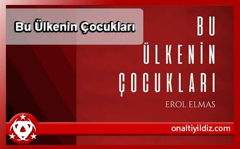 Bu Ülkenin Çocukları