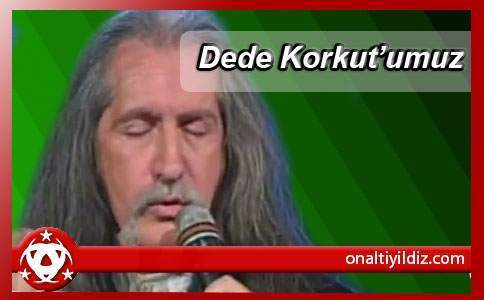 Dede Korkut'suz 18 Yıl