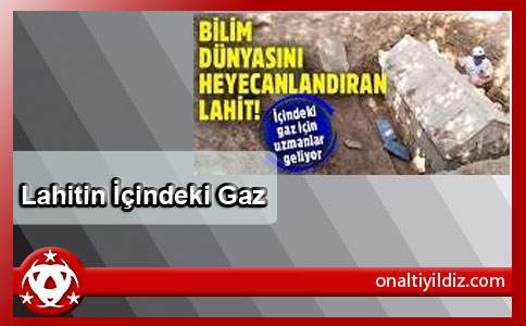  Lahitin İçindeki Gaz