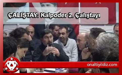 ÇALIŞTAY: Kalpoder 2. Çalıştayı