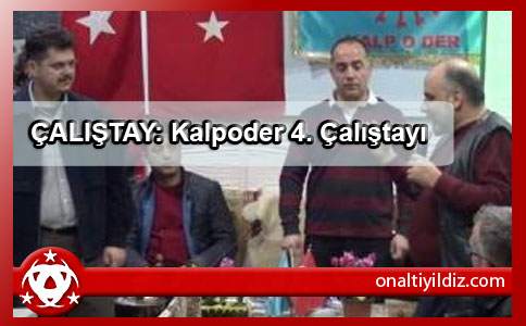 ÇALIŞTAY: Kalpoder 4. Çalıştayı