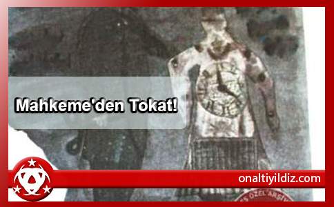 Mahkeme'den Tokat!