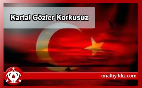 Kartal Gözler Korkusuz