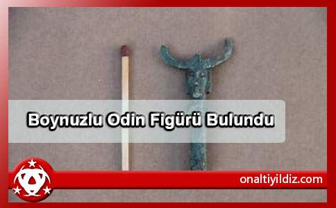 Boynuzlu Odin Figürü Bulundu