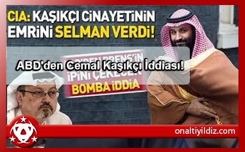 ABD'den Cemal Kaşıkçı İddiası!