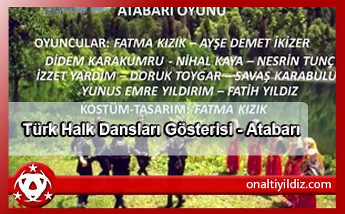 Türk Halk Dansları Gösterisi - Atabarı