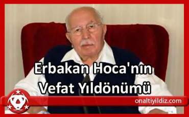 Erbakan Hocamızı Rahmetle Anıyoruz