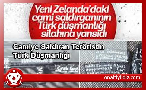 Camiye Saldıran Teröristin Türk Düşmanlığı