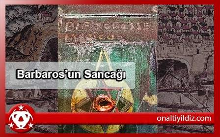 Barbaros’un Sancağı