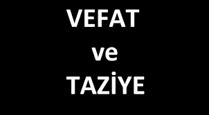 Vefat ve Başsağlığı