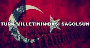 Türk Milletinin Başı Sağolsun